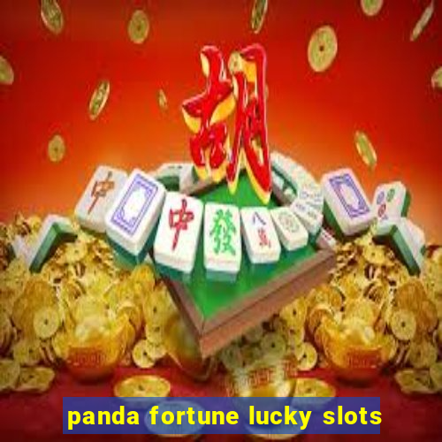 panda fortune lucky slots